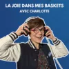 La joie dans mes baskets